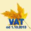 Zmiany w VAT od 1 października 2013 roku